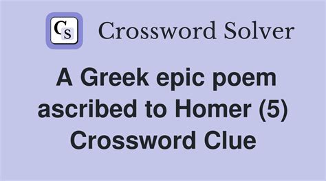 great greek epic crossword|ancient greek epic by homer.